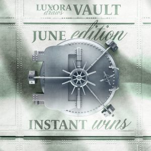 Share of Luxora Vault June Edition £500 End Prize