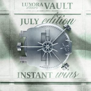 Share of Luxora Vault July Edition £250 End Prize